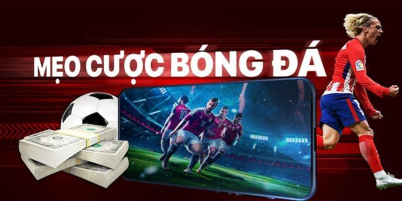 Mẹo soi kèo bóng đá nâng cao hiệu quả